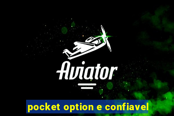 pocket option e confiavel